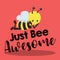 AWESOME BEE JUST 07