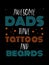 Awesome dads have tattoos and beards t-shirt design.