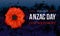 Aznac Day, Lest We Forget. 25th of April. National Holiday of Australia and New Zealand. Honor, gratitude and respect to veterans