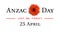 Aznac Day - Lest We Forget. National holiday of Australia and New Zealand. Congratulatory banner, poster with red poppy and text.