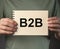 B2B acronym, inscription. Business to Business concept