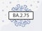 BA.2.75 in the sign. A new coronavirus sub-variant BA.2.75, sublineage of Omicron BA.2.