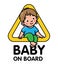 Baby on board car sticker Child with the triangle.