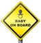 Baby on board drive careful warning sign