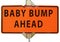 BABY BUMP AHEAD caution sign