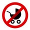 Baby carriage is crossed out - child, and baby is prohibited,