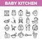 Baby Kitchen Collection Elements Icons Set Vector