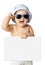 Baby in panama and sunglasses holding a banner