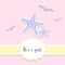 Baby shower card with starfishes, seagull and polka dots background. It\'s a girl - lettering quote. Birthday party.