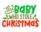 The Baby, who stole Christmas