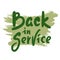 Back in service - inspire motivational quote. Youth slang. Hand drawn