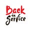 Back in service - inspire motivational quote. Youth slang. Hand drawn beautiful lettering. Print