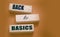 Back to basics text on wooden cubes. fundamental principles concept