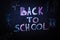 Back to school, black background ,beautiful inscription