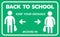 Back to school . keep your distance . covid-19 back to school Vector illustration Green sign for post covid-19 coronavirus