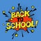Back to school! Poster in comic sound. Educational comic speech bubble. School september holiday card in pop-art style