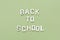 Back to school words on green background. Education, back to school concept