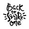 Back to square one - inspire motivational quote. Hand drawn lettering. Youth slang, idiom