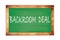 BACKROOM  DEAL text written on green school board