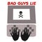 Bad guys lie