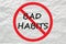 Bad Habits Sign