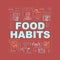 Bad and healthy food habits word concepts banner. Nutrition, diet and overeating. Infographics with linear icons on red