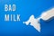 Bad milk word text letters lactose intolerance allergy. milk splatter. avoid dangerous dairy