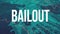 Bailout theme with US shipping port