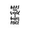 Bake the world a better place - hand drawn positive lettering phrase about kitchen isolated on the white background. Fun