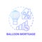 Balloon payment mortgage concept icon