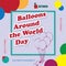 Balloons Around World Day
