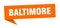 Baltimore sticker. Baltimore signpost pointer sign.