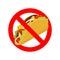 Ban taco. Prohibited acute Mexican food. Crossed-out fast food.