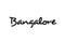 Bangalore city handwritten word text hand lettering. Calligraphy text. Typography in black color