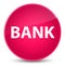 Bank elegant pink round button