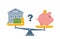 Bank and piggybank on scales, Choosing between them. Budget planning concept. Money savings investment and funding. Bank loan and