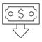 Banknote with arrow down thin line icon. Finance crisis, spend money symbol, outline style pictogram on white background