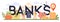 Banks typographic header. Banking industry sector of the economy.