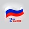 Banner 12 june russia day, vector template of russian waving flag on white background. Greeting card with flying tricolor flag