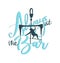 Always at the Bar Kitesurfing Slogan Design