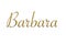 Barbara - Female name . Gold 3D icon on white background. Decorative font. Template, signature logo.