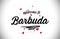 Barbuda Welcome To Word Text with Handwritten Font and Pink Heart Shape Design