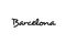 Barcelona city handwritten word text hand lettering. Calligraphy text. Typography in black color