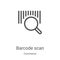 barcode scan icon vector from commerce collection. Thin line barcode scan outline icon vector illustration. Linear symbol for use