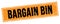 BARGAIN BIN text on black orange grungy rectangle stamp