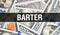 Barter text Concept Closeup. American Dollars Cash Money,3D rendering. Barter at Dollar Banknote. Financial USA money banknote