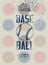 Baseball typographic stencil splash style grunge poster. Retro vector illustration.