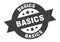 basics sign. round ribbon sticker. isolated tag