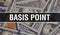 Basis Point text Concept Closeup. American Dollars Cash Money,3D rendering. Basis Point at Dollar Banknote. Financial USA money