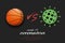 Basketball vs coronavirus covid-19